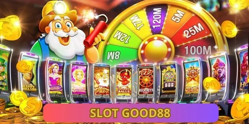 Slot Good88 - Nền tảng đổi thưởng chất lượng nhất 2025